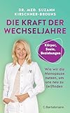 Die Kraft der Wechseljahre: Wie wir die Menopause nutzen, um uns neu zu (er)finden