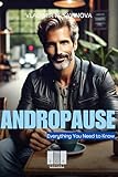 Andropause: Everything You Need to Know (English Edition)