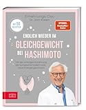 Endlich wieder im Gleichgewicht bei Hashimoto: Mit der richtigen Ernährung die Symptome lindern und neue Energie gewinnen