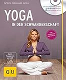 Yoga in der Schwangerschaft (+ DVD): Mit kostenlosem Online-Angebot (GU Yoga & Pilates)